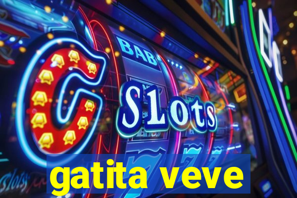 gatita veve